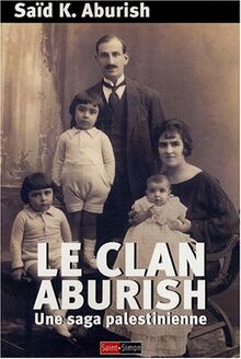 Le clan Aburish : une saga palestinienne