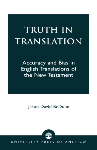 Truth in Translation: Accuracy and Bias in English Translations of the New Testament