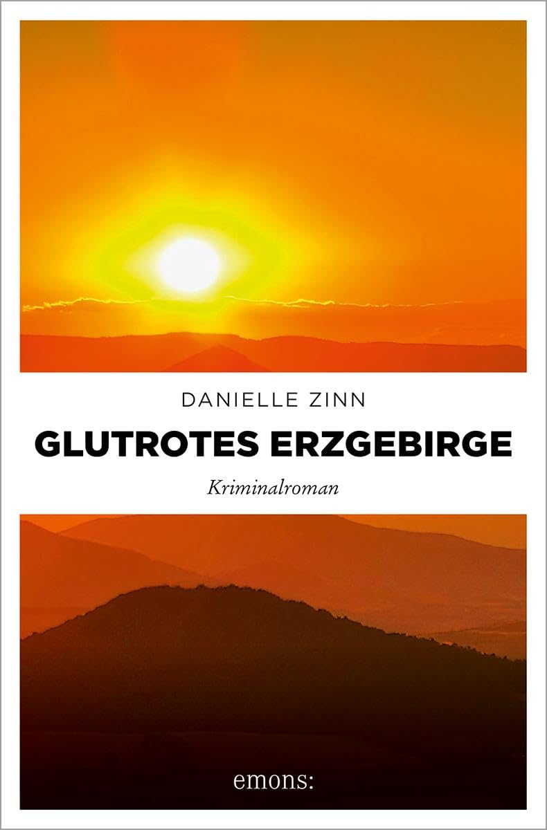 Zinn, Danielle: Glutrotes Erzgebirge