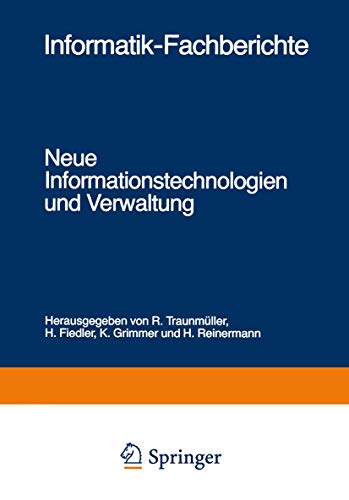 Neue Informationstechnologien und Verwaltung: Fachtagung 14.–16. September 1983 (Informatik-Fachberichte, 80, Band 80)