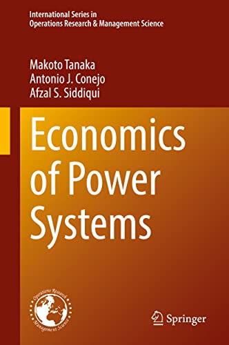 Economics of Power Systems (International Series in Operations Research & Management Science, 327, Band 327)