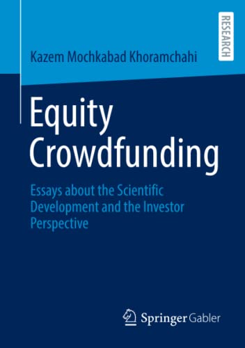 Equity Crowdfunding: Essays about the Scientific Development and the Investor Perspective