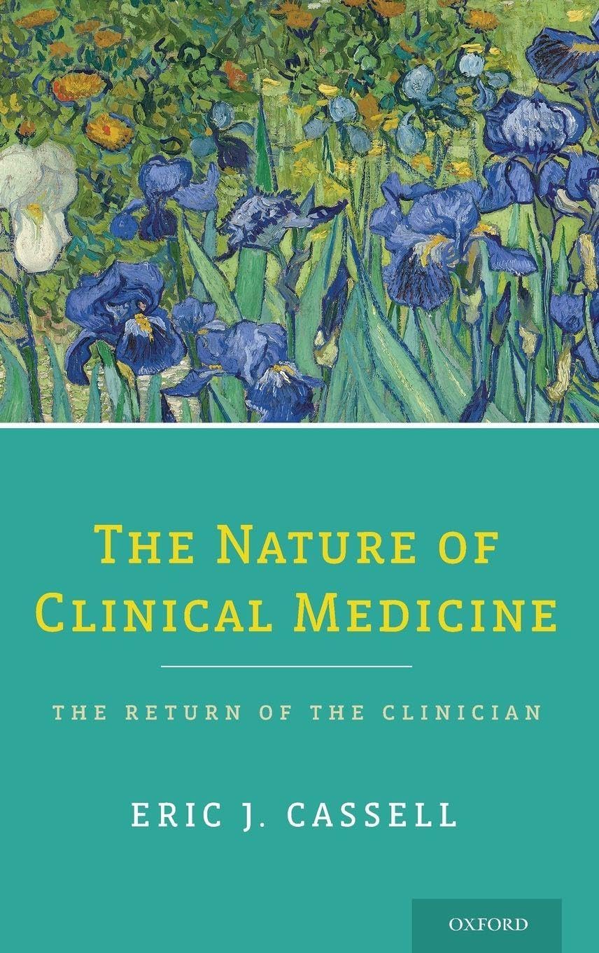 Nature of Clinical Medicine: The Return of the Clinician