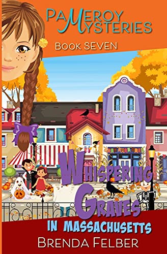 Whispering Graves: A Pameroy Mystery in Massachusetts (Pameroy Mystery Series, Band 7)