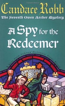 A Spy For The Redeemer (Owen Archer Mystery)