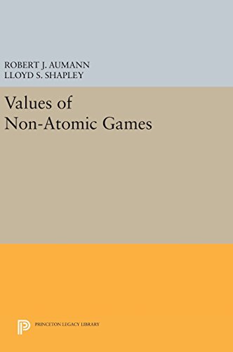 Values of Non-Atomic Games (Princeton Legacy Library, Band 1770)