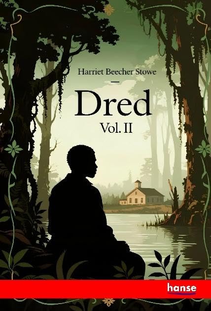 Dred: Vol. II