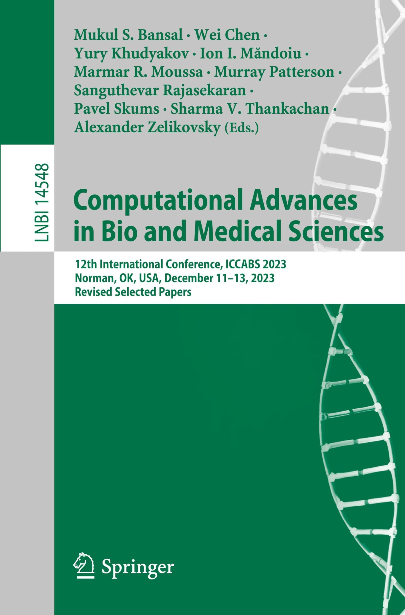 Computational Advances in Bio and Medical Sciences: 12th International Conference, ICCABS 2023, Norman, OK, USA, December 11–13, 2023, Revised ... Notes in Computer Science, 14548, Band 14548)