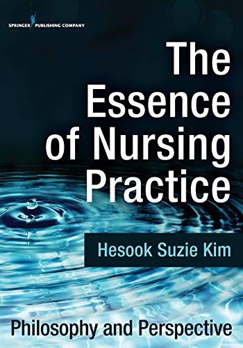 Essence of Nursing Practice: Philosophy and Perspective