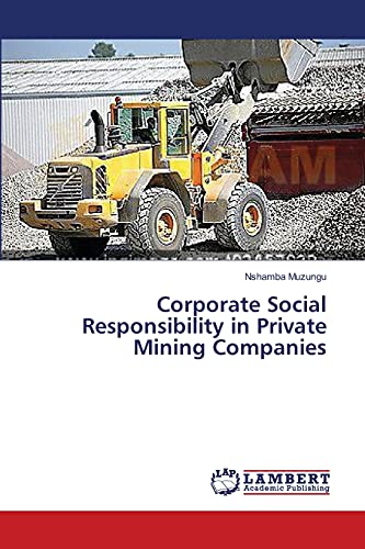 Corporate Social Responsibility in Private Mining Companies