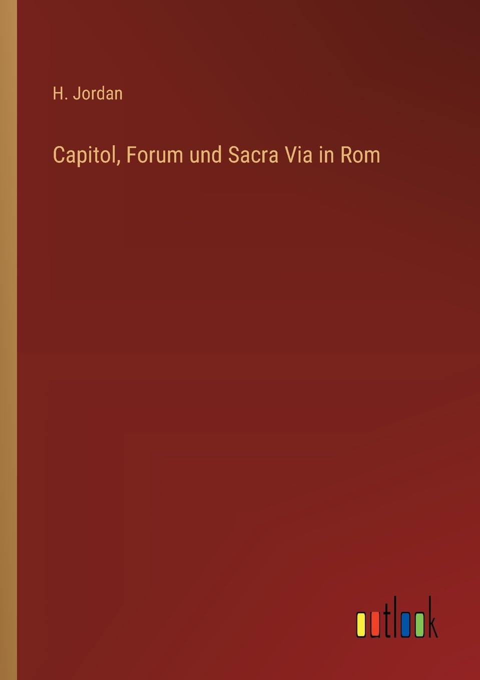 Capitol, Forum und Sacra Via in Rom
