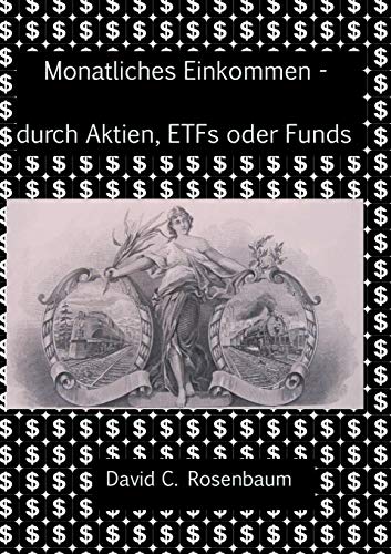 Monatliches Einkommen - durch Aktien, ETFs und Funds