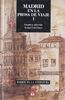 Madrid en la prosa de viaje I: (siglos XV, XVI y XVII) (Madrid en la literatura)