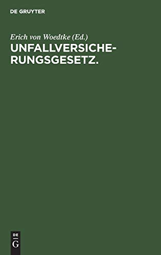 Unfallversicherungsgesetz.: Vom 6. Juli 1884. Mit Einleitung und Erläuterungen