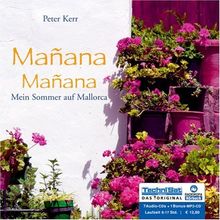 Manana Manana . Mein Sommer auf Mallorca - 7 Audio CDs & 1 MP3 CD
