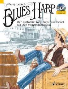 Blues Harp: Der einfache Weg zum Blues-Spiel auf der Mundharmonika. Mundharmonika. Lehrbuch mit CD.: Der einfache Weg zum Blues-Spiel auf der ... Einspielübungen. Mit 2 CDs (Schott Pro Line)