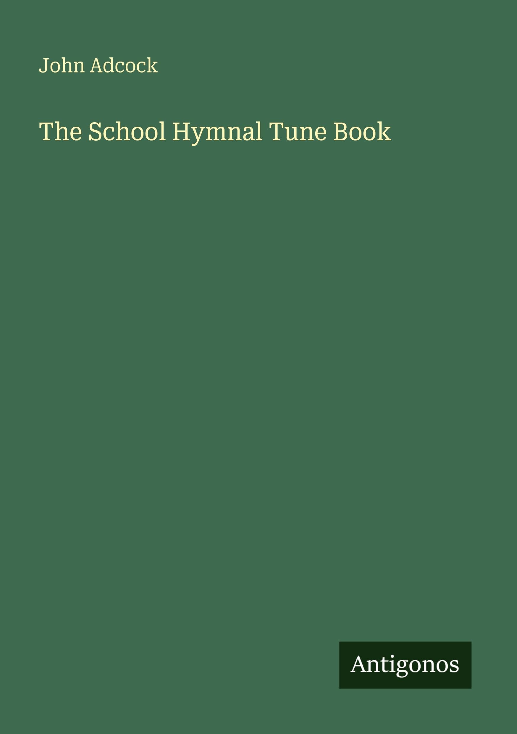 The School Hymnal Tune Book