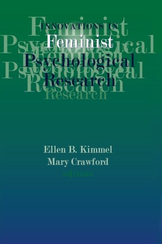 Innovations in Feminist Psychological Research (Psychology of Women Quarterly Volume 23, Numbers 1 and 2)