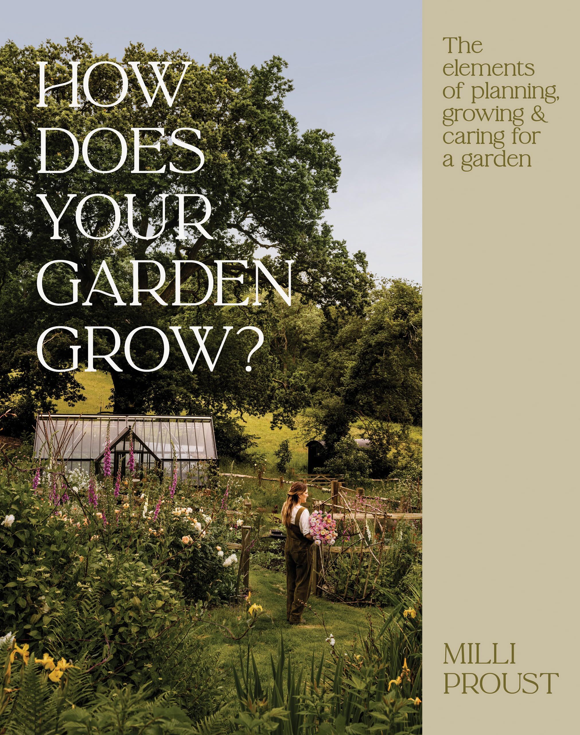 Proust, Milli: How Does Your Garden Grow?