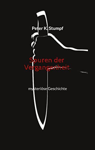 Spuren der Vergangenheit: mysteriöse Geschichte