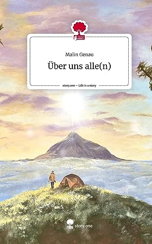 Über uns alle(n). Life is a Story - story.one