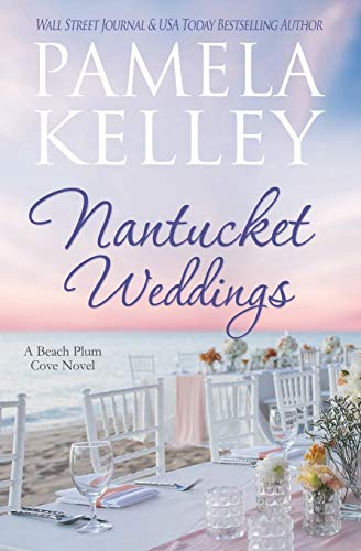 Nantucket Weddings (Nantucket Beach Plum Cove, Band 5)