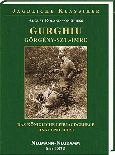 Gurghiu - Görgény-Szt.-Imre.: Das königliche Leibjagdgehege einst und jetzt.