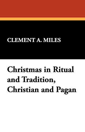 Christmas in Ritual and Tradition, Christian and Pagan