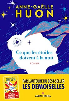 Ce que les étoiles doivent à la nuit