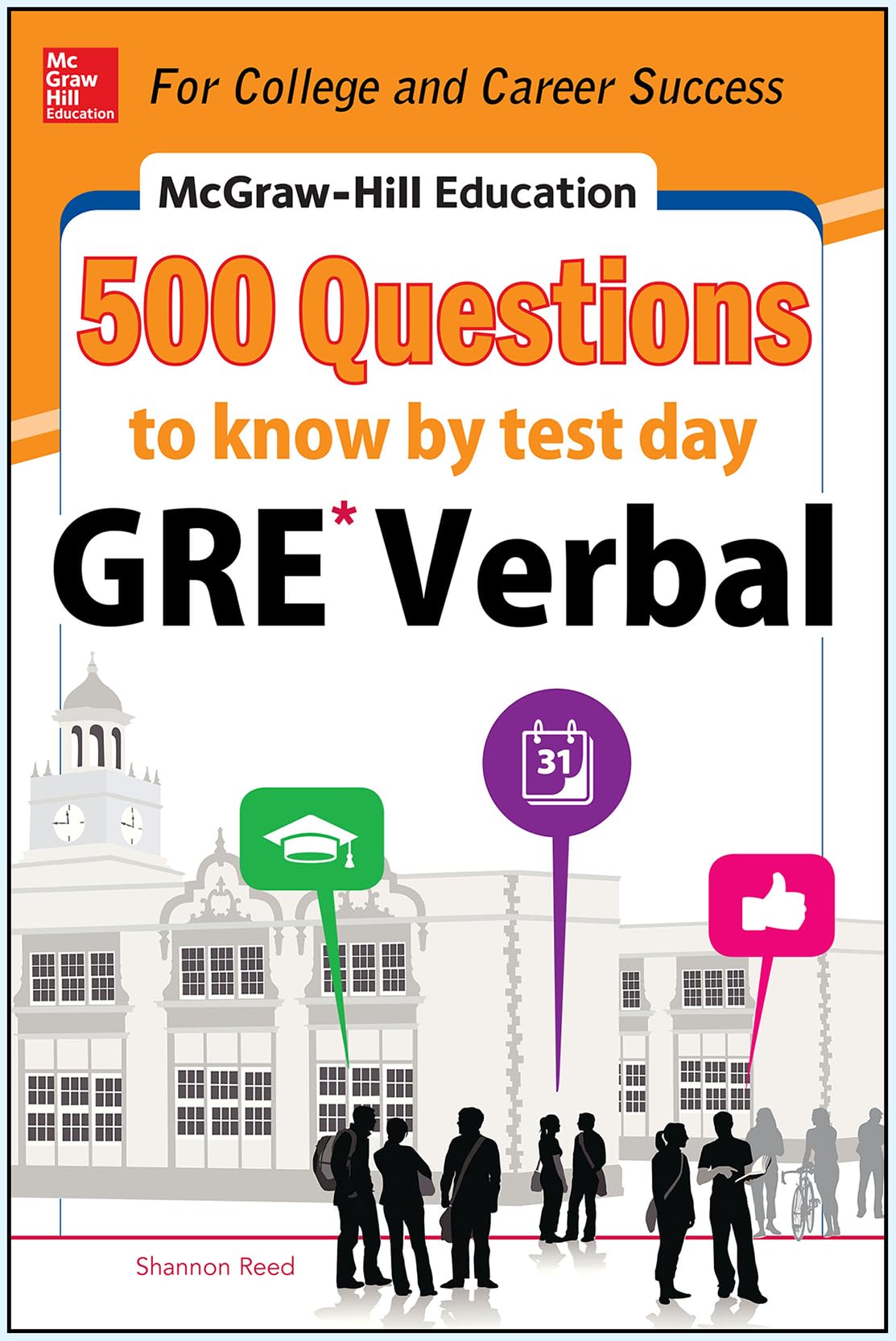 McGraw-Hill Education 500 Gre Verbal Questions to Know by Test Day (Mcgraw Hill's 500 Questions to Know By Test Day) (McGraw-Hill Education 500 Questions)
