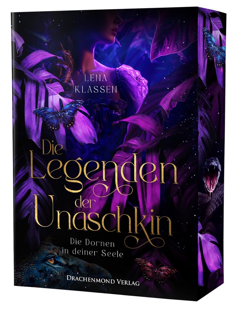 Die Legenden der Unaschkin - Die Dornen in deiner Seele: Liebe und Krieg in einer atemberaubenden Fantasy-Welt - mit Farbschnitt-Garantie