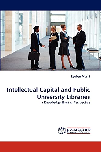 Intellectual Capital and Public University Libraries: a Knowledge Sharing Perspective