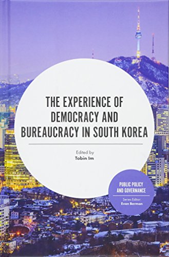The Experience of Democracy and Bureaucracy in South Korea (Public Policy and Governance)