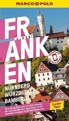 MARCO POLO Reiseführer Franken, Nürnberg, Würzburg, Bamberg: Reisen mit Insider-Tipps. Inklusive kostenloser Touren-App