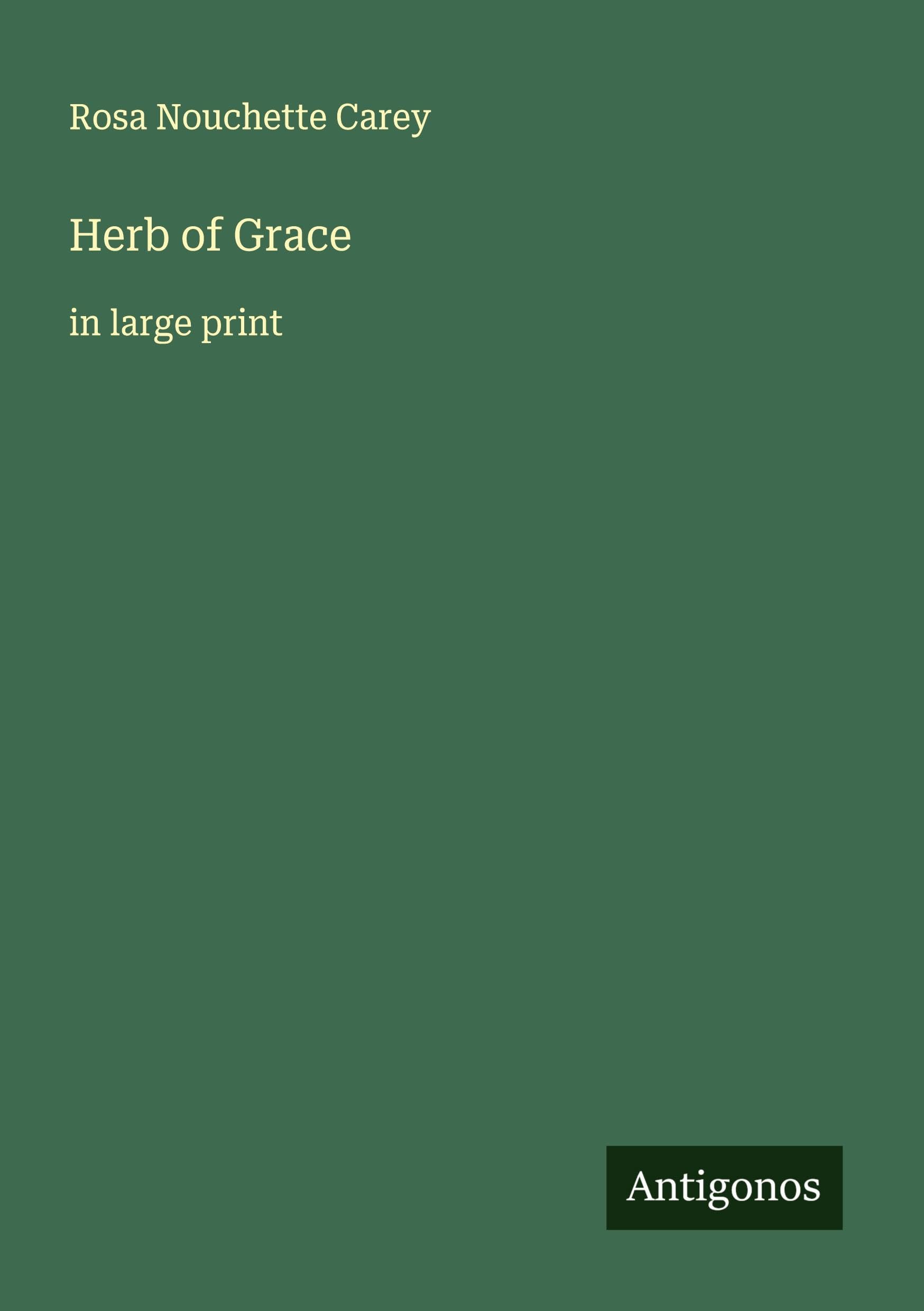 Herb of Grace: in large print