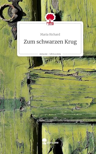 Zum schwarzen Krug. Life is a Story - story.one