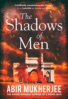 The Shadows of Men: ‘An unmissable series' The Times (Wyndham and Banerjee series, 5)