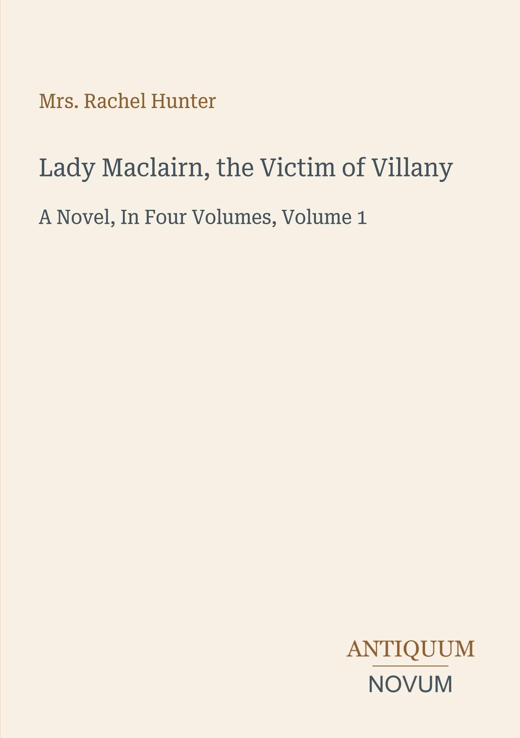 Lady Maclairn, the Victim of Villany