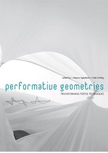 Performative Geometries: Transforming Textile Techniques