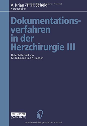 Dokumentationsverfahren in der Herzchirurgie III (German Edition)