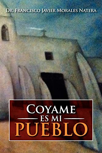 Coyame es mi Pueblo