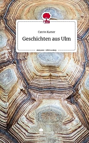 Geschichten aus Ulm. Life is a Story - story.one