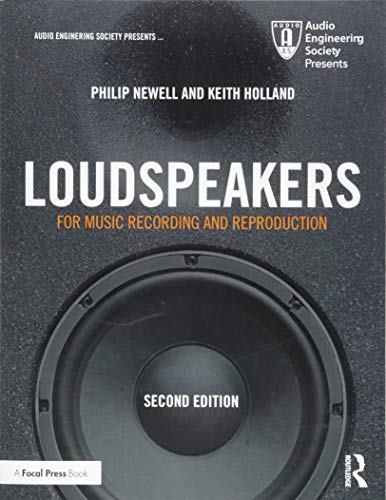 Philip Newell Loudspeakers, For Music Recording And Reproduction (Audio Engineering Society Presents)