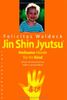 Jin Shin Jyutsu - Heilsame Hände für Ihr Kind: Ohne Vorkenntnisse sofort anwendbar