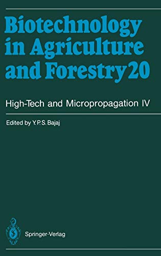 High-Tech and Micropropagation IV (Biotechnology in Agriculture and Forestry, 20, Band 20)