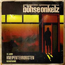 Kneipenterroristen (30 Jahre Kneipenterroristen - Neuaufnahme 2018) de Böhse Onkelz | CD | état très bon