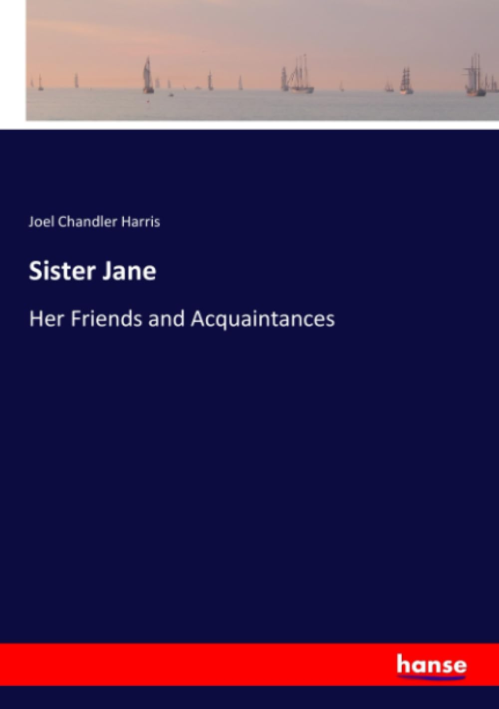 Sister Jane: Her Friends and Acquaintances