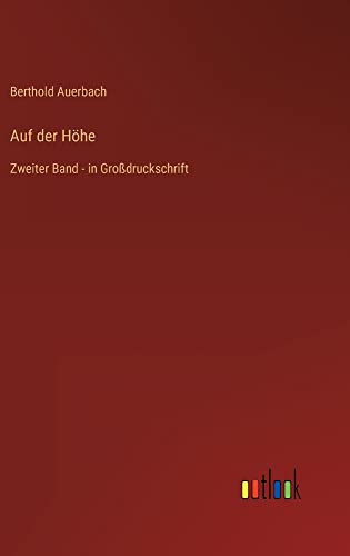 Auf der Höhe: Zweiter Band - in Großdruckschrift