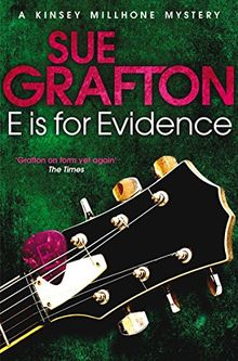 E is for Evidence (Kinsey Millhone Alphabet series, Band 5)