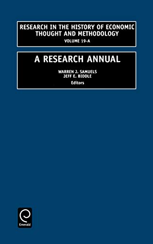 A Research Annual: 19 (Research in the History of Economic Thought and Methodology)